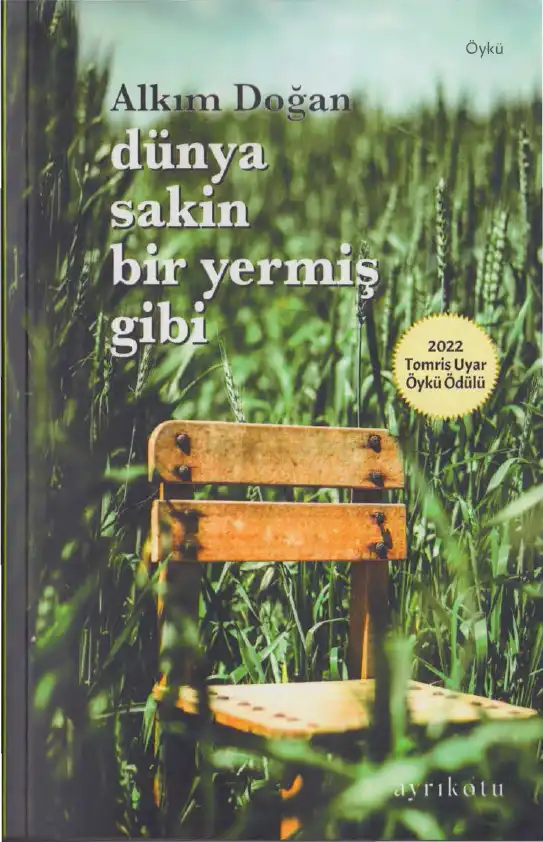 Dünya Sakin Bir Yermiş Gibi — Alkım Doğan