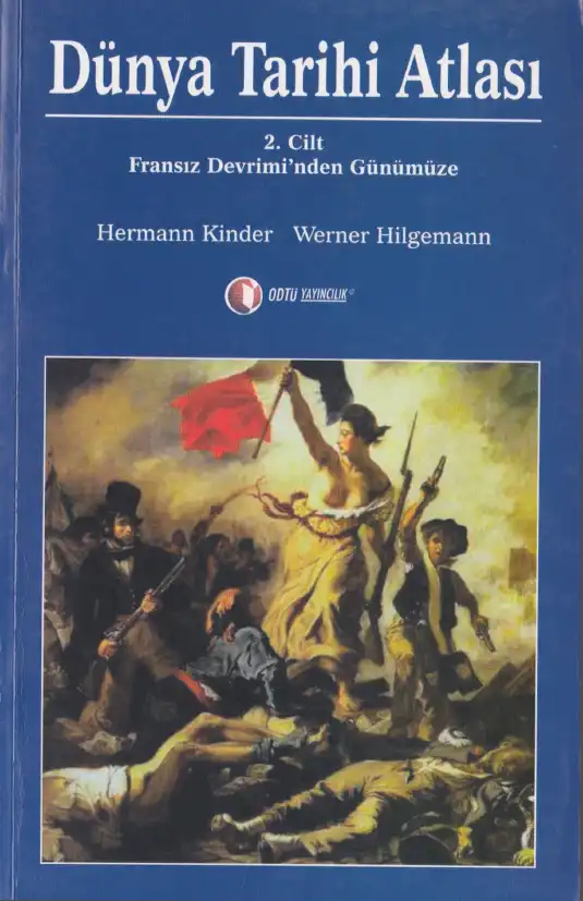 Dünya Tarihi Atlası 02: Fransız Devriminden Günümüze — Hermann Kinder, Werner Hilgemann