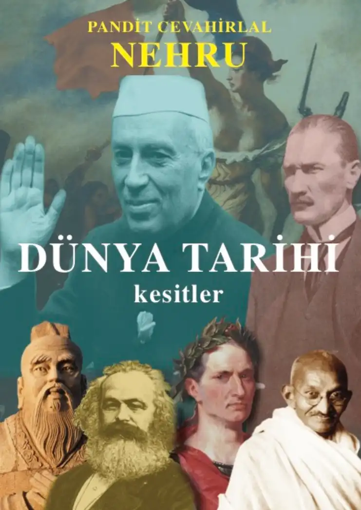 Dünya Tarihi Kesitler — Cevahirlal Nehru