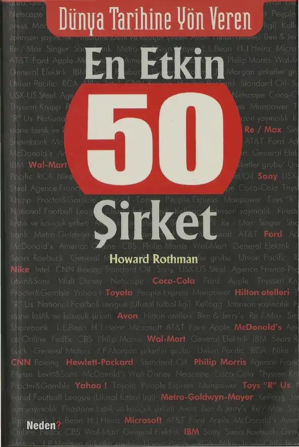 Dünya Tarihine Yön Veren En Etkin 50 Şirket — Howard Rothman