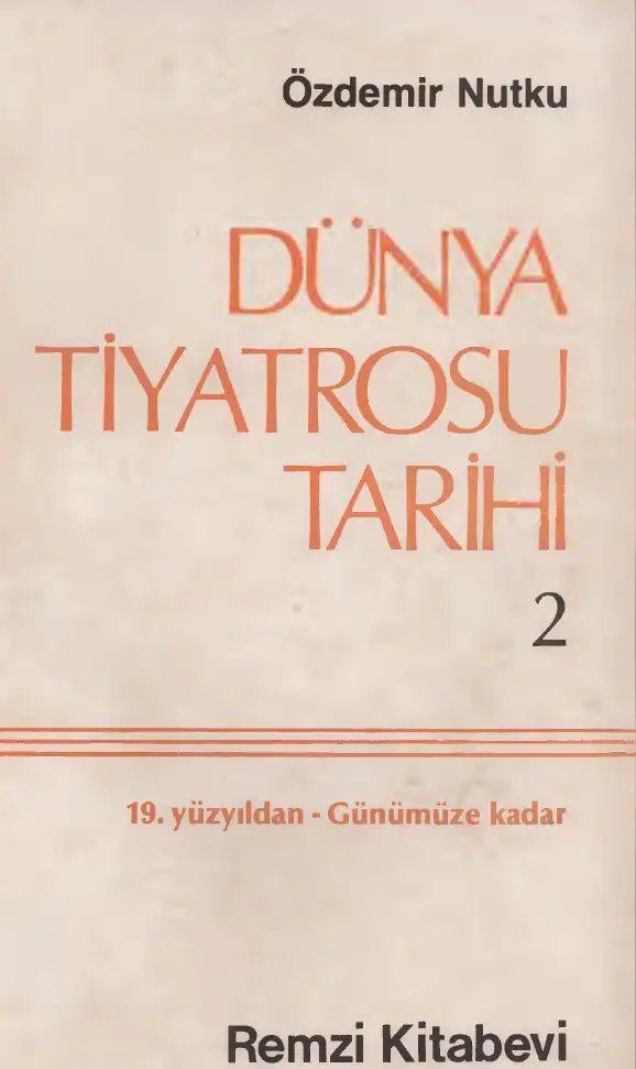 Dünya Tiyatrosu Tarihi Cilt 2 — Özdemir Nutku