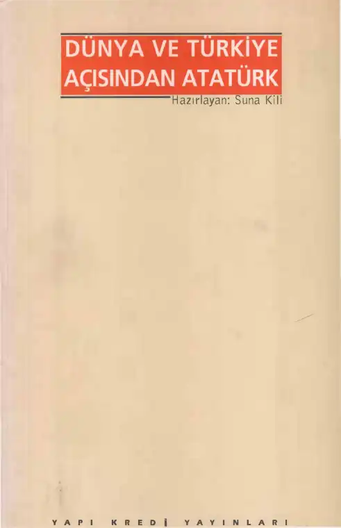 Dünya ve Türkiye Açısından Atatürk — Suna Kili