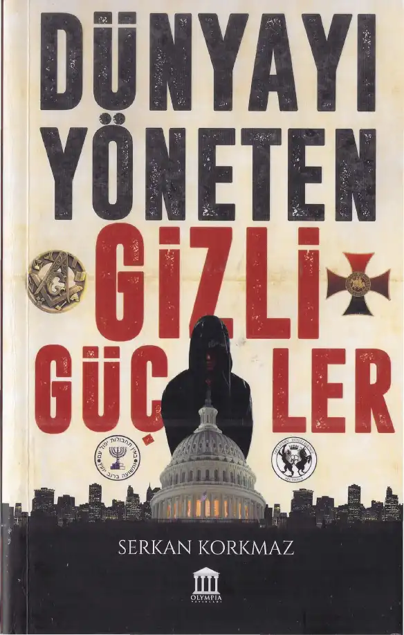 Dünya'yı Yöneten Gizli Güçler — Serkan Korkmaz
