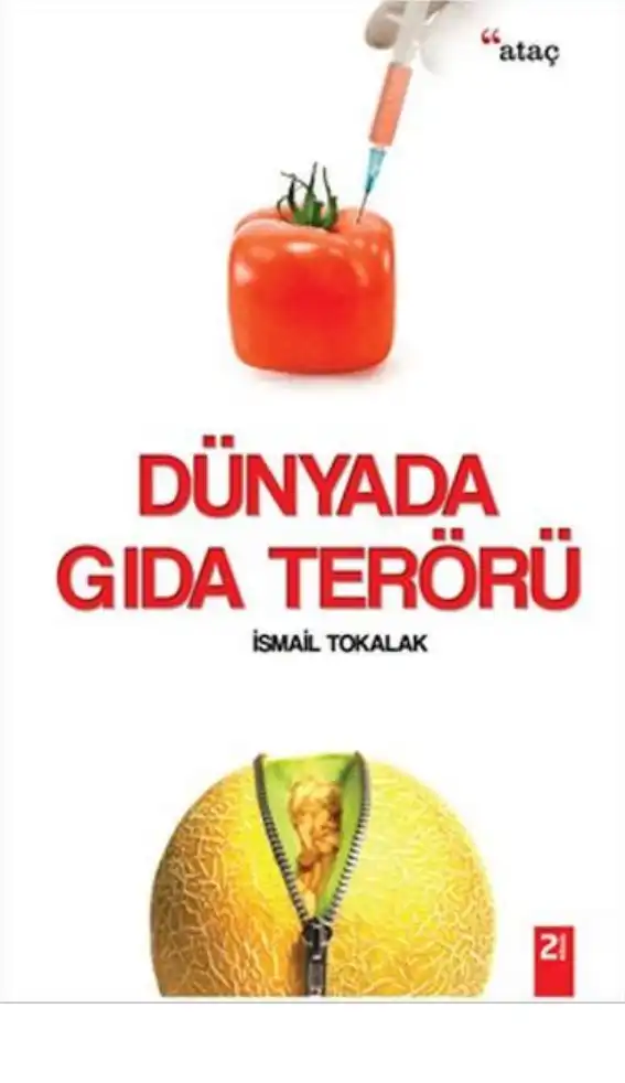Dünyada Gıda Terörü — İsmail Tokalak