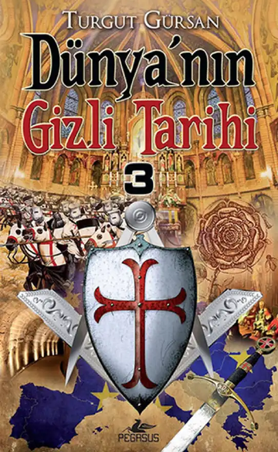 Dünyanın Gizli Tarihi 3 — Turgut Gürsan