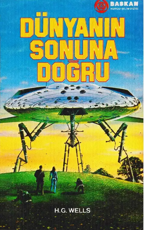 Dünyanın Sonuna Doğru — H. G. Wells