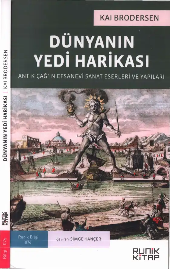 Dünyanın Yedi Harikası: Antik Çağ'ın Efsanevi Sanat Eserleri ve Yapıları — Kai Brodersen (Ed.)