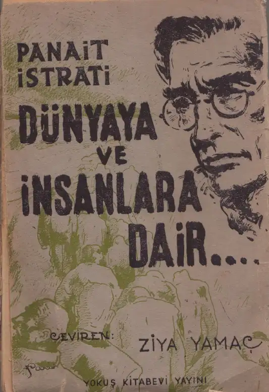 Dünyaya ve İnsanlara Dair — Panait İstrati
