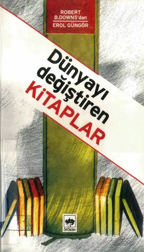 Dünyayı Değiştiren Kitaplar — Robert B. Downs