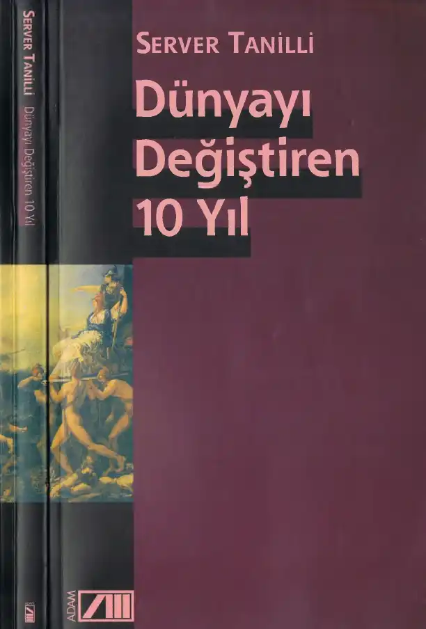 Dünyayı Değiştiren On Yıl — Server Tanilli