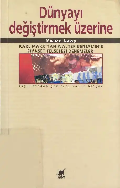 Dünyayı Değiştirmek Üzerine — Ernest Mandel, Michael Löwy