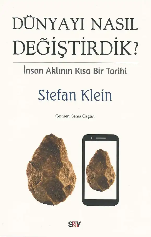 Dünyayı Nasıl Değiştirdik? — Stefan Klein