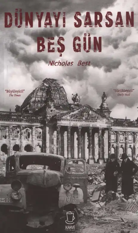 Dünyayı Sarsan Beş Gün — Nicholas Best