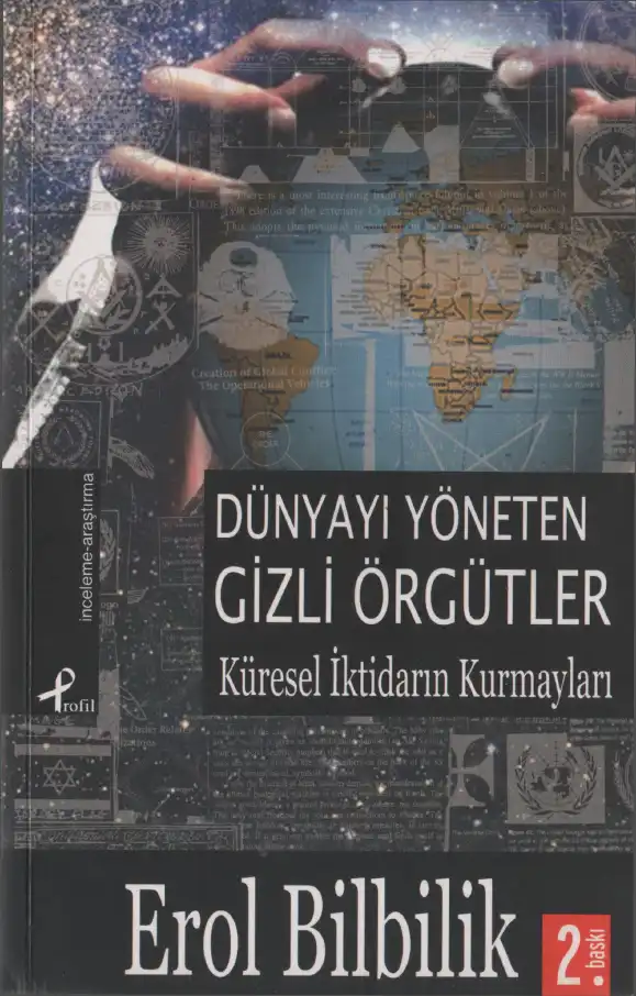 Dünyayı Yöneten Gizli Örgütler — Erol Bilbilik