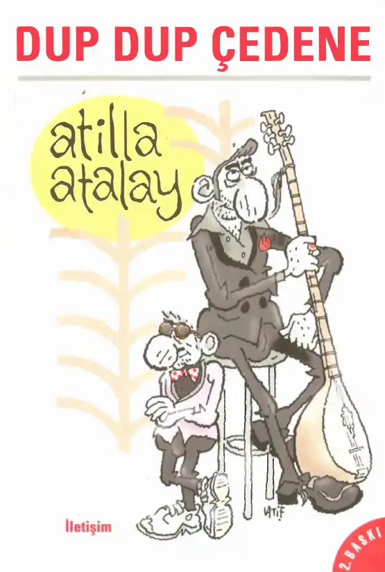 Dup Dup Çedene — Atilla Atalay