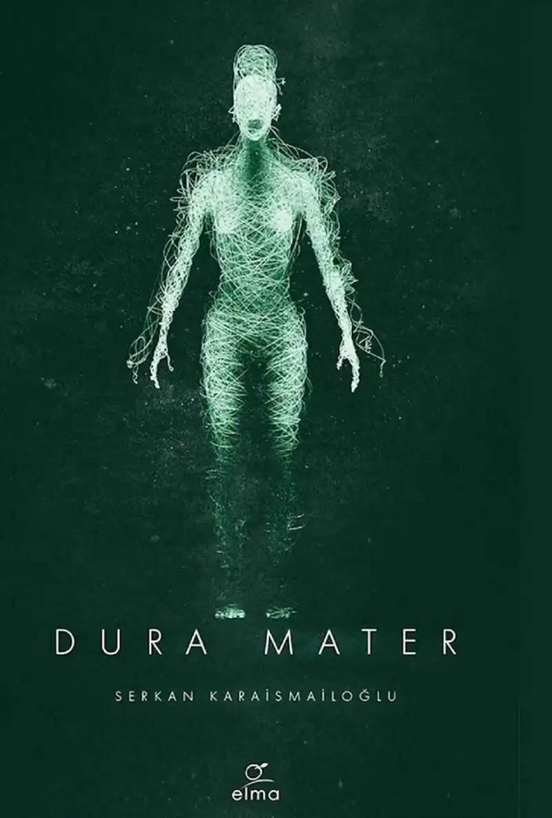 Dura Mater Elma — Serkan Karaismailoğlu