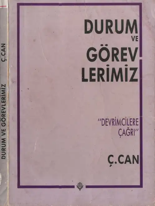 Durum ve Görevlerimiz — C. Can