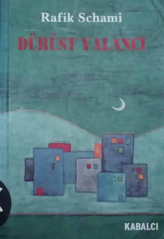 Dürüst Yalancı — Rafik Schami