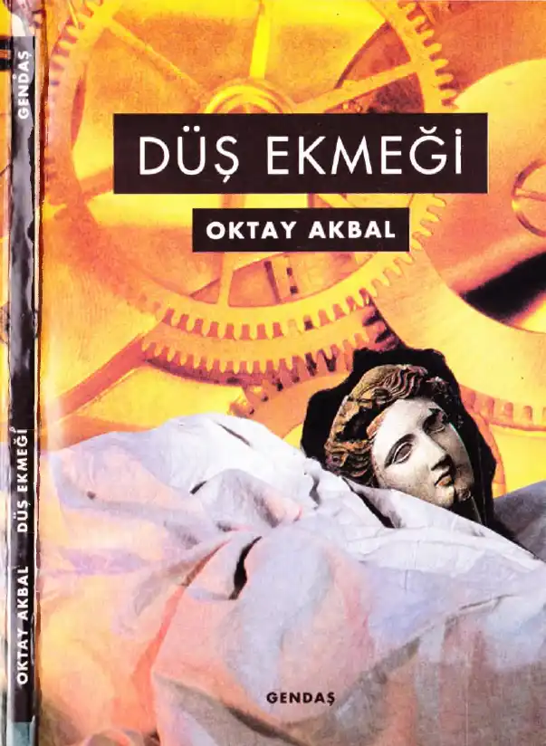 Düş Ekmeği — Oktay Akbal