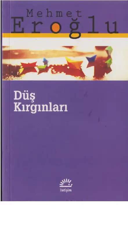 Düş Kırgınları — Mehmet Eroğlu