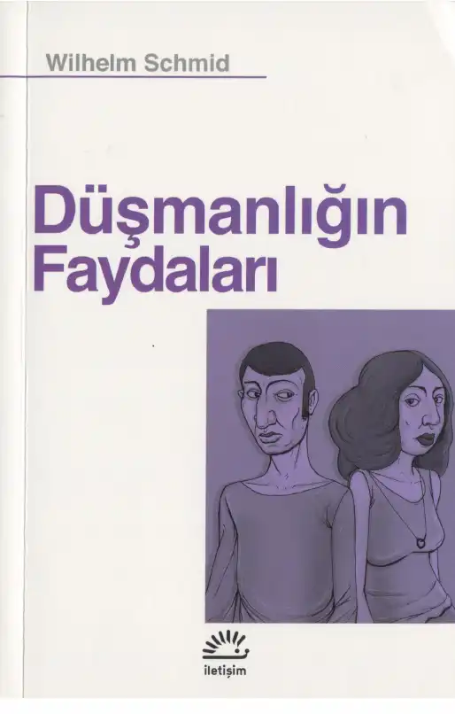 Düşmanlığın Faydaları — Wilhelm Schmid