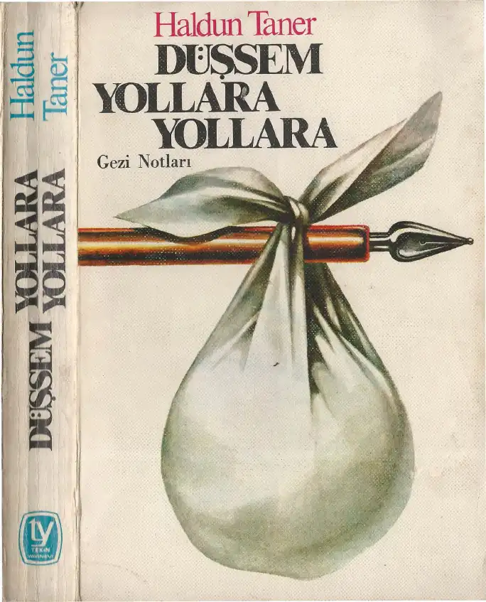 Düşsem Yollara Yollara — Haldun Taner