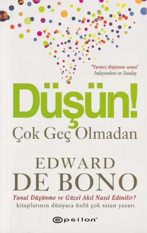 Düşün Çok Geç Olmadan — Edward De Bono