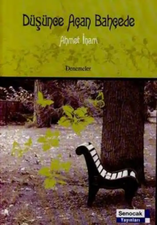 Düşünce Açan Bahçede — Ahmet İnam