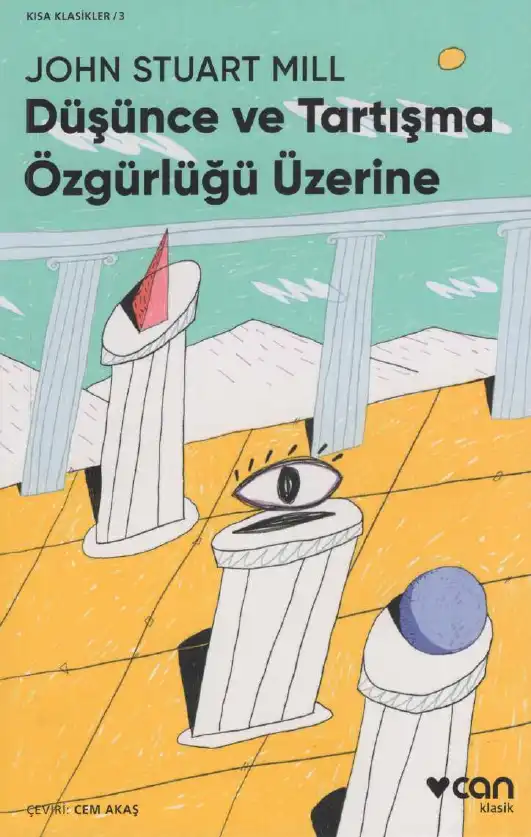 Düşünce ve Tartışma Özgürlüğü Üzerine — John Stuart Mill