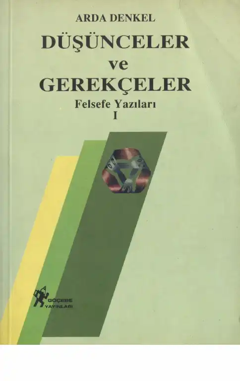 Düşünceler ve Gerekçeler: Felsefe Yazıları-1 — Arda Denkel