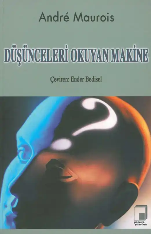 Düşünceleri Okuyan Makine — Andre Maurois
