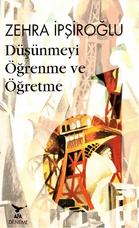 Düşünmeyi Öğrenme Ve Öğretme — Zehra İpşiroğlu
