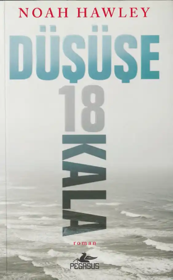 Düşüşe 18 Kala — Noah Hawley