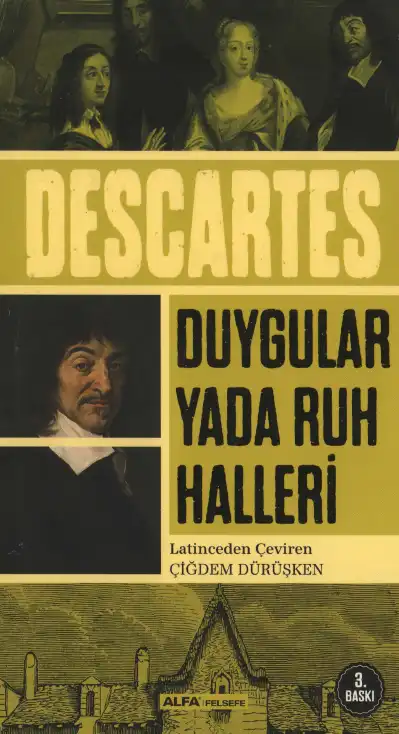Duygular Ya Da Ruh Halleri — Renatus Descartes