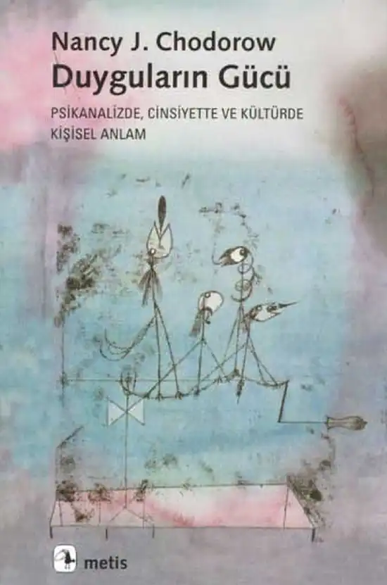 Duyguların Gücü — Nancy J. Chodorow
