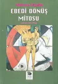 Ebedi Dönüş Mitosu — Mircea Eliade