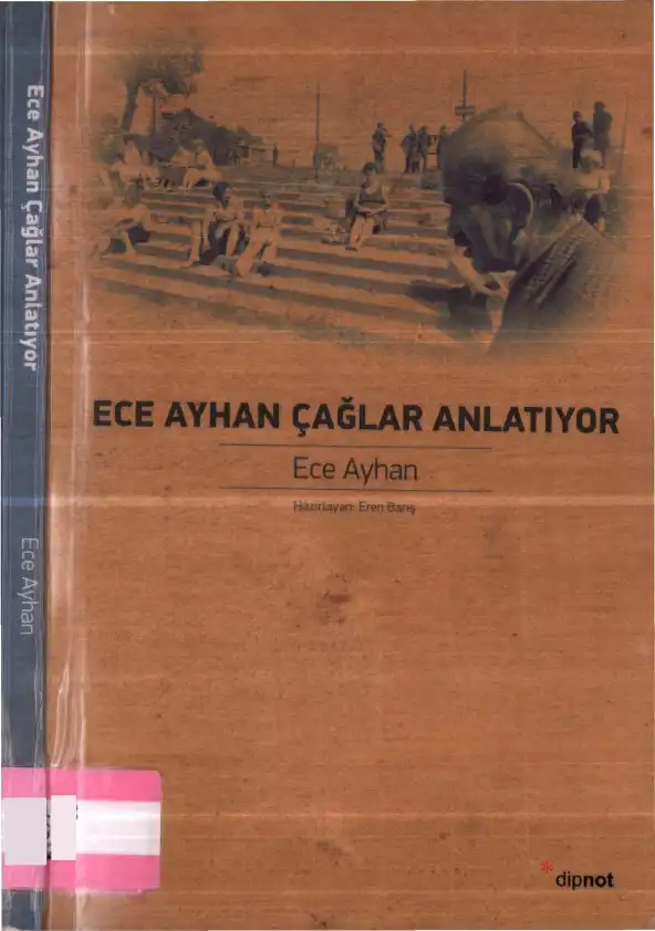 Ece Ayhan Çağlar Anlatıyor — Ece Ayhan
