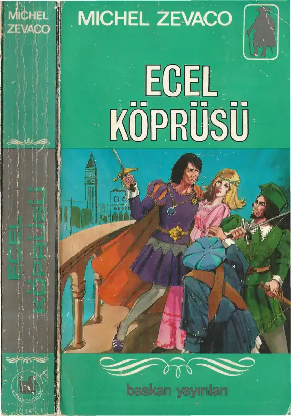 Ecel Köprüsü — Michel Zevaco