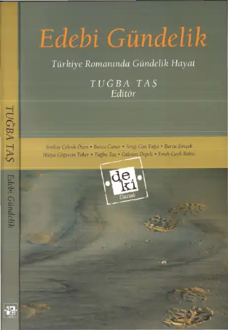 Edebi Gündelik: Türkiye Romanında Gündelik Hayat — Tuğba Taş