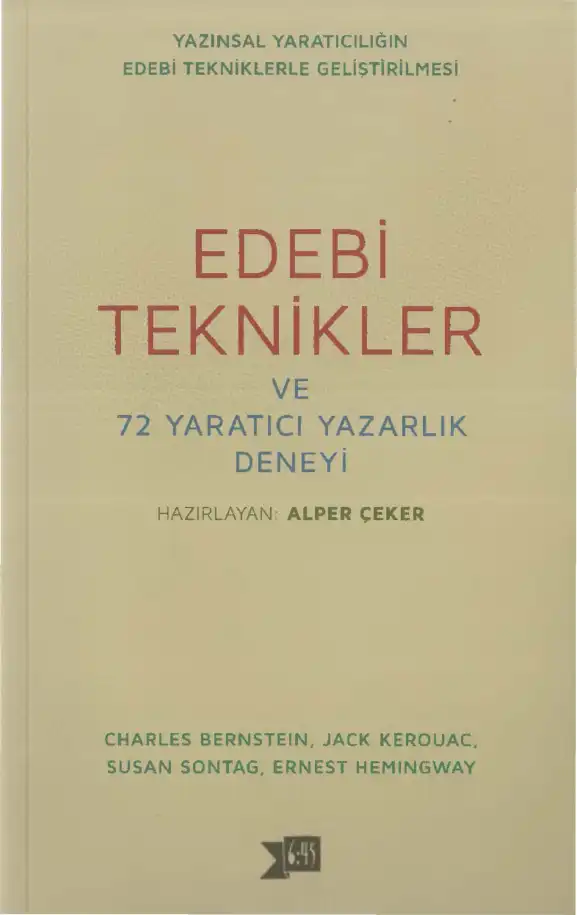 Edebi Teknikler ve 72 Yaratıcı Yazarlık Deneyi — Alper Çeker