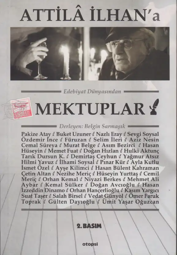 Edebiyat Dünyasından Attila İlhan'a Mektuplar — Belgin Sarmaşık (derleyen)