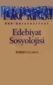 Edebiyat Sosyolojisi — Robert Escarpit