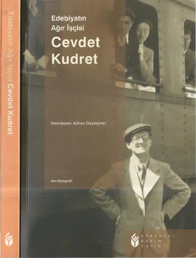 Edebiyatın Ağır İşçisi Cevdet Kudret — Adnan Özyalçıner