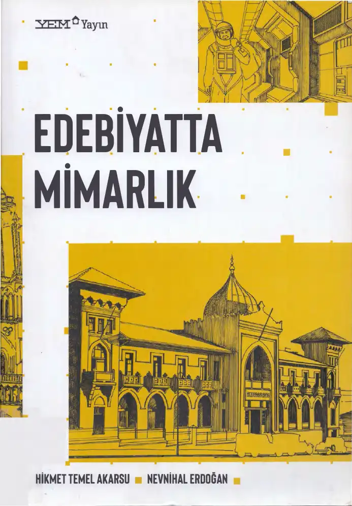Edebiyatta Mimarlık — Hikmet Temel Akarsu, Nevnihal Erdoğan