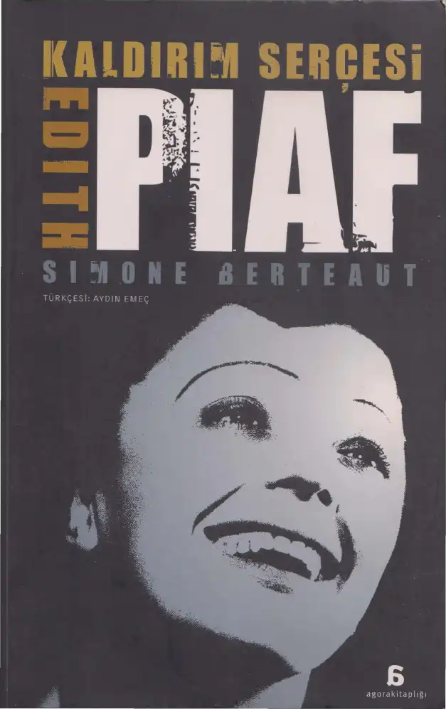 Edith Piaf Kaldırım Serçesi — Simone Berteaut