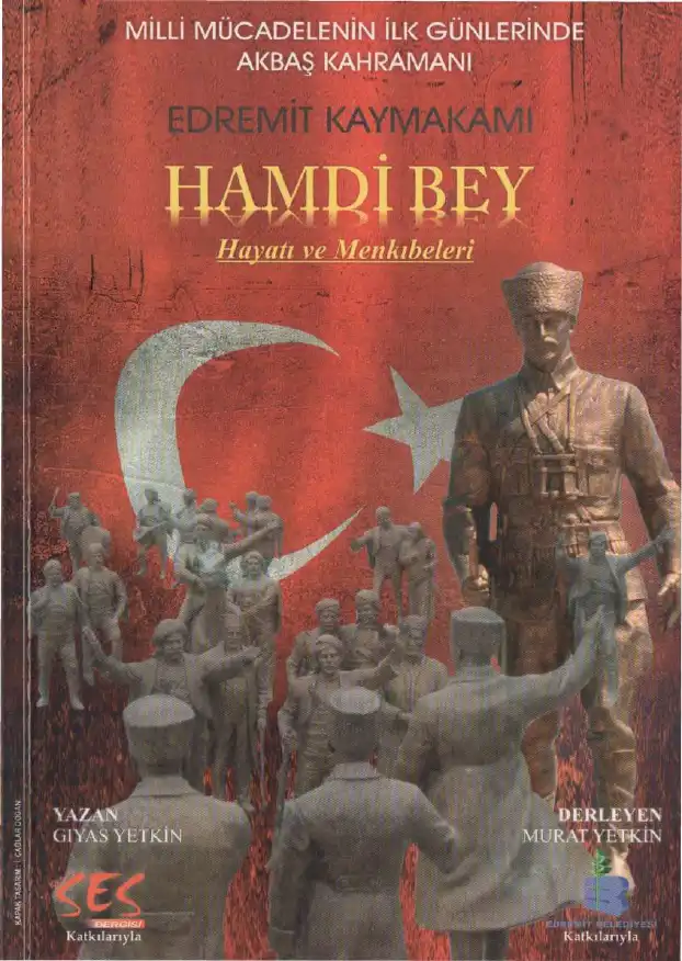 Edremit Kaymakamı Hamdi Bey Hayatı Ve Menkıbeleri — Murat Yetkin