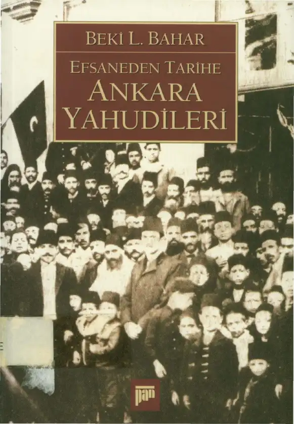 Efsaneden Tarihe Ankara Yahudileri — Beki L. Bahar