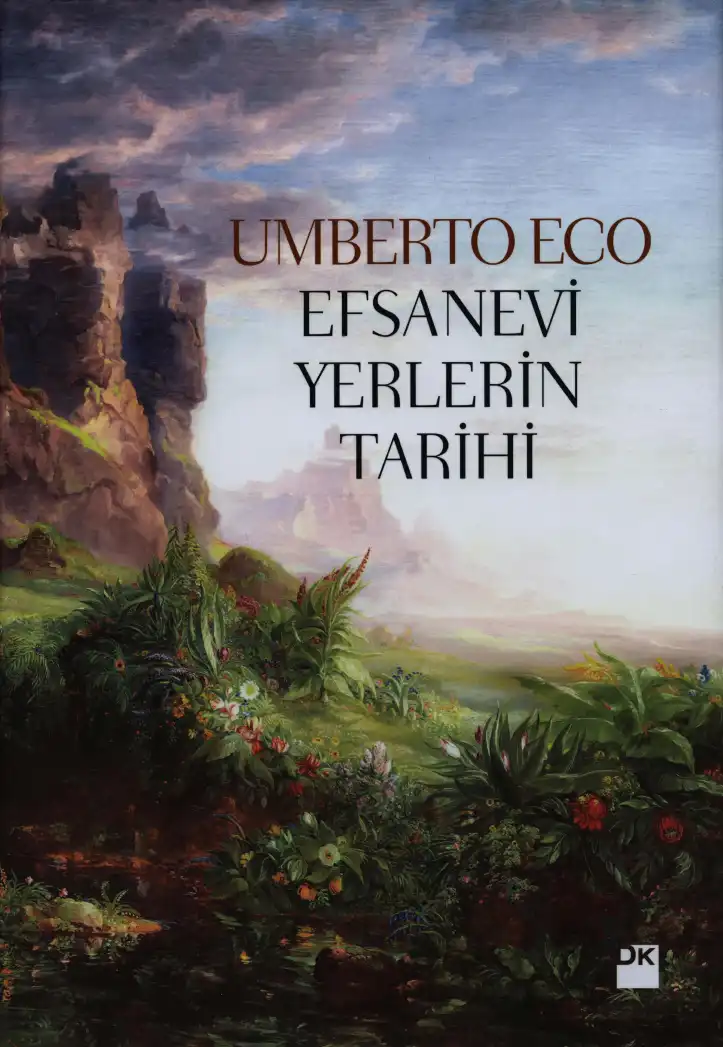 Efsanevi Yerlerin Tarihi — Umberto Eco