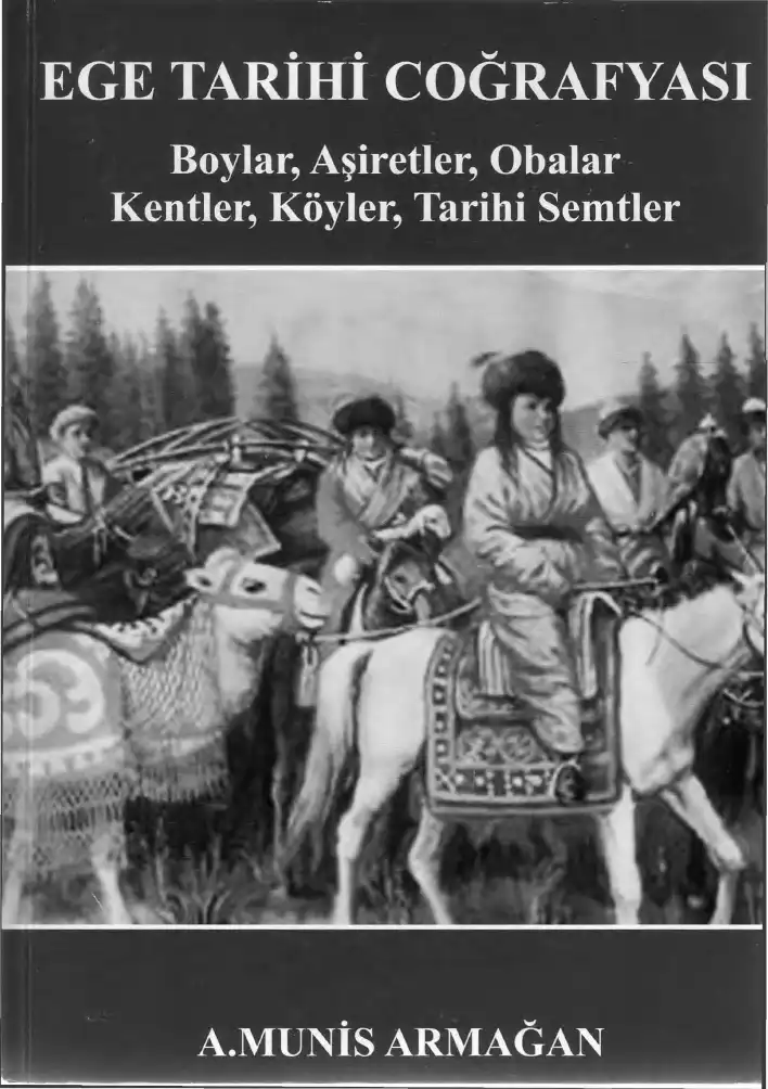 Ege Tarihi Coğrafyası — A. Munis Armağan
