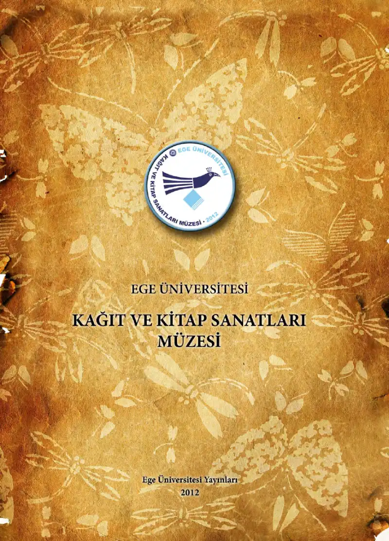 Ege Üniversitesi Kağıt ve Kitap Sanatları Müzesi — Bilinmiyor